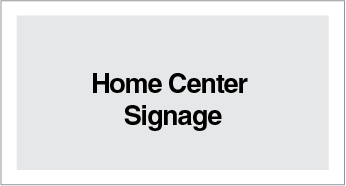 Home Center Signage